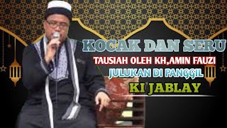 Download lagu ceramah kh amin fauzi#ki jablay|| kocak dan seru mp3