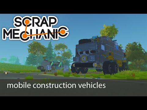 (scrap mechanic survival fant mod )รถก่อสร้างเคลื่อนที่ MCV