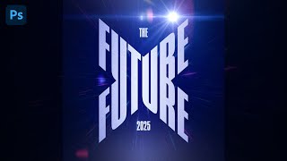 The Future Typography Poster - Photoshop Tutorial