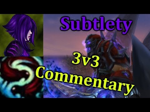 Ω Sativ | Indepth 3v3 Arena Commentary - [7.0.3] [ Subtlety ] ( Rogue Lvl. 110 )
