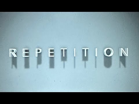 Repetition- Short Film