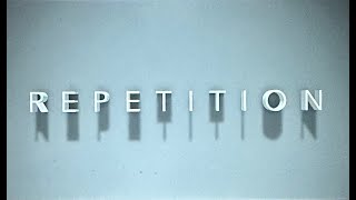Repetition- Short Film