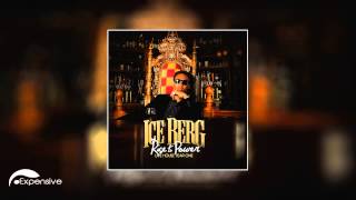 Ice Berg   I Know You're Ready ft  Zhundred Rise To Power **2014 JAM**