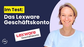 Lexware Geschäftskonto im Test – So funktionieren Banking und Buchhalt