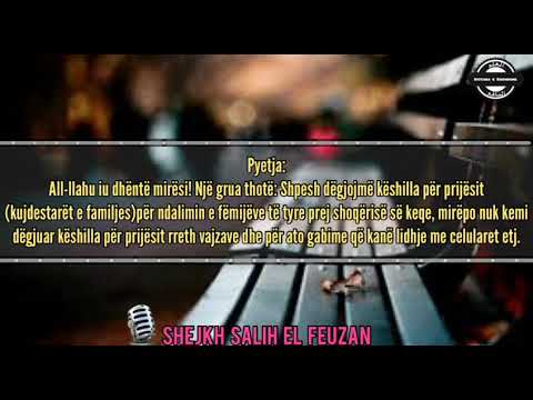 Këshillë madhështore drejtuar kujdestarëve të vajzave - Shejkh Salih el-Feuzan