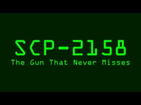 SCP-2158 - The Gun That Never Misses