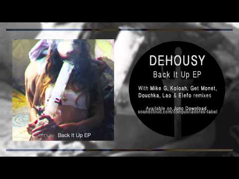 Dehousy - Back It Up (Douchka Remix) [CQST009]