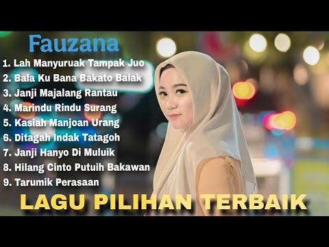 FAUZANA - Lah Manyuruak Tampak Juo d// _ALBUM PILIHAN TERBAIK 2025_