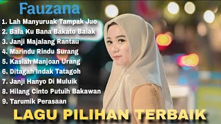 Download lagu FAUZANA - Lah Manyuruak Tampak Juo d// _ALBUM PILIHAN TERBAIK 2025_ mp3