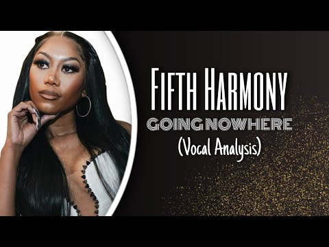 Going Nowhere - Fifth Harmony