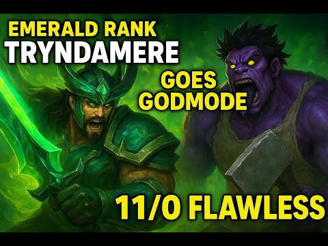 Emerald Rank Tryndamere Goes GODMODE vs Mundo – 11/0 Flawless!