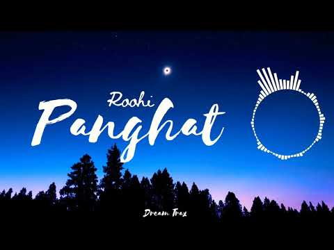 Panghat(lyrics)- Roohi | Asees K & Divya K | Mellow D | Sachin -Jigar | Dream Trax