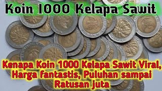 Download lagu Koin 1000 Kelapa Sawit viral, Harga fantastis sampai 100 Juta mp3