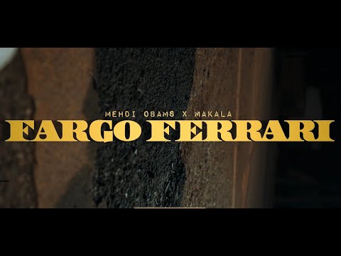 Mehdi Obams - Fargo Ferrari feat. Makala
