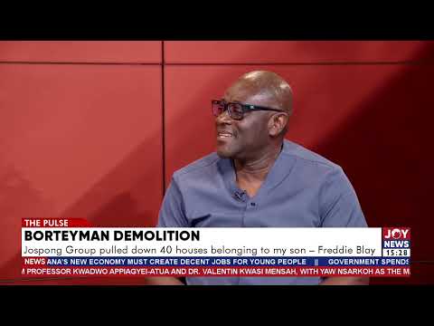 Borteyman demolition: 40 housing units? Freddie Blay’s claim is wild, wicked & absurd — Sino-Africa