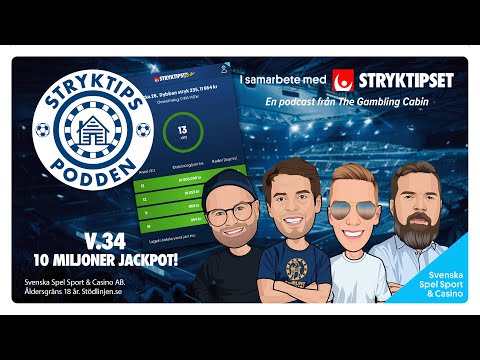 Stryktipspodden v.34 - 10 Miljoner Jackpot!