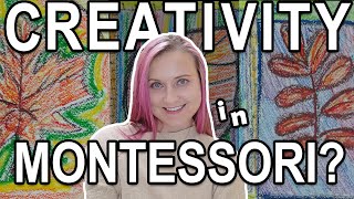 THIS WILL CHANGE YOUR VIEW OF CREATIVITY IN MONTESSORI // Is there creativity in a Montessori class?