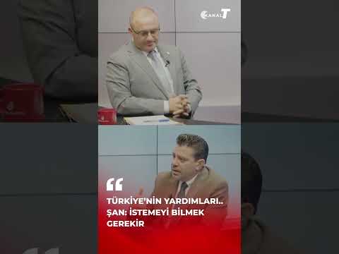 Türkiye’nin yardımları.. Şan: İstemeyi bilmek gerekir 
Ulusal Birlik Partisi Lefkoşa Milletvekili…