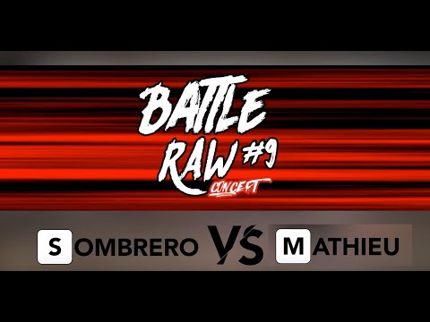 SOMBRERO vs MATHIEU - FINALE FOOT FREESTYLE - BATTLE RAW CONCEPT #9