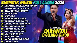 Download lagu DIRANTAI DIGELANGI RINDU - LAILA AYU || SIMPATIK MUSIC FULL ALBUM TERBARU 2026 mp3 Download lagu DIRANTAI DIGELANGI RINDU - LAILA AYU || SIMPATIK MUSIC FULL ALBUM TERBARU 2026 mp3