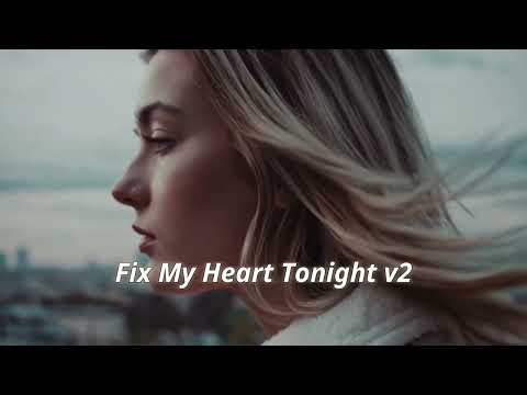 Fix My Heart Tonight v2 | Late Night Vibes Vol 1 | Deep House 2025 | Vocal House | Viral Songs