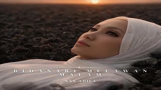 Download lagu Nas Adila - Bidasari Melawan Malam mp3