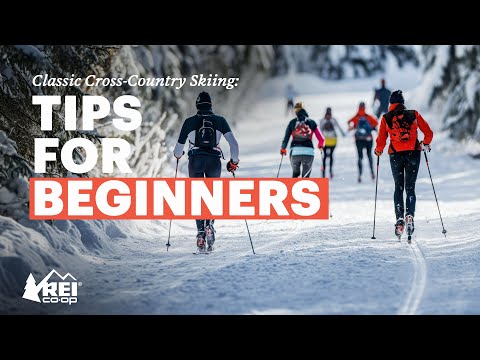 Classic Cross-Country Skiing for Beginners: Everything You Need to Know to Get Started || REI thumbnail