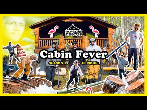 LINE Traveling Circus 13.1 - Cabin Fever