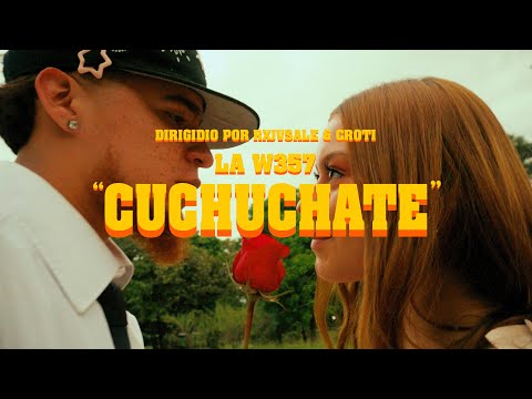 CUCHUCHATE - @LaW357
