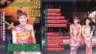 Download lagu Gadis Baliku Abiem ngesti full🎧🎶 mp3 Download lagu Gadis Baliku Abiem ngesti full🎧🎶 mp3