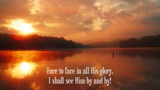 Face to Face with Christ, My Saviour