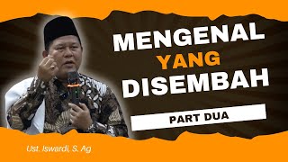 Download lagu MENGENAL YANG DISEMBAH - KAJIAN TAUHID | UST. ISWARDI, S. AG (PART 2/3) mp3 Download lagu MENGENAL YANG DISEMBAH - KAJIAN TAUHID | UST. ISWARDI, S. AG (PART 2/3) mp3