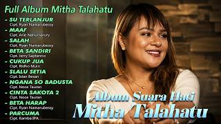 Download lagu Album Suara Hati Mitha Talahatu || Full Album Ambon mp3 Download lagu Album Suara Hati Mitha Talahatu || Full Album Ambon mp3