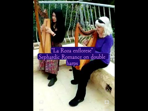 "La Roza enflorese" most beautiful Sephardic Romance on double harps/Ladino/לאדינו
