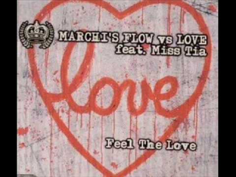 marchi's flow feat miss tia - Feel the love