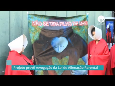 Projeto prevê revogação da Lei de Alienação Parental - 09/08/21