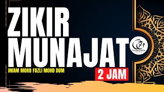 Download lagu Zikir Munajat Alunan 2 Jam Tanpa Henti | Imam Mohd Fazli Md Dum mp3