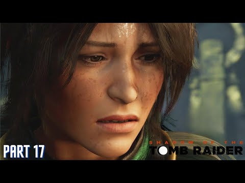 Shadow of the Tomb Raider | 4K (PS5) |  Part 17 Gameplay Walkthrough