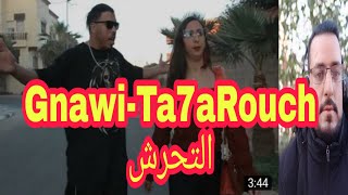 Gnawi-Ta7aRouch|التحرش