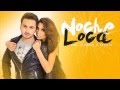 Emil Lassaria & Caitlyn - Noche Loca 