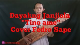 Download lagu 'Dayakng Janjiola' Tino AME - Cover Sape mp3
