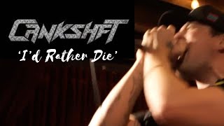 CRNKSHFT - I&#39;d Rather Die