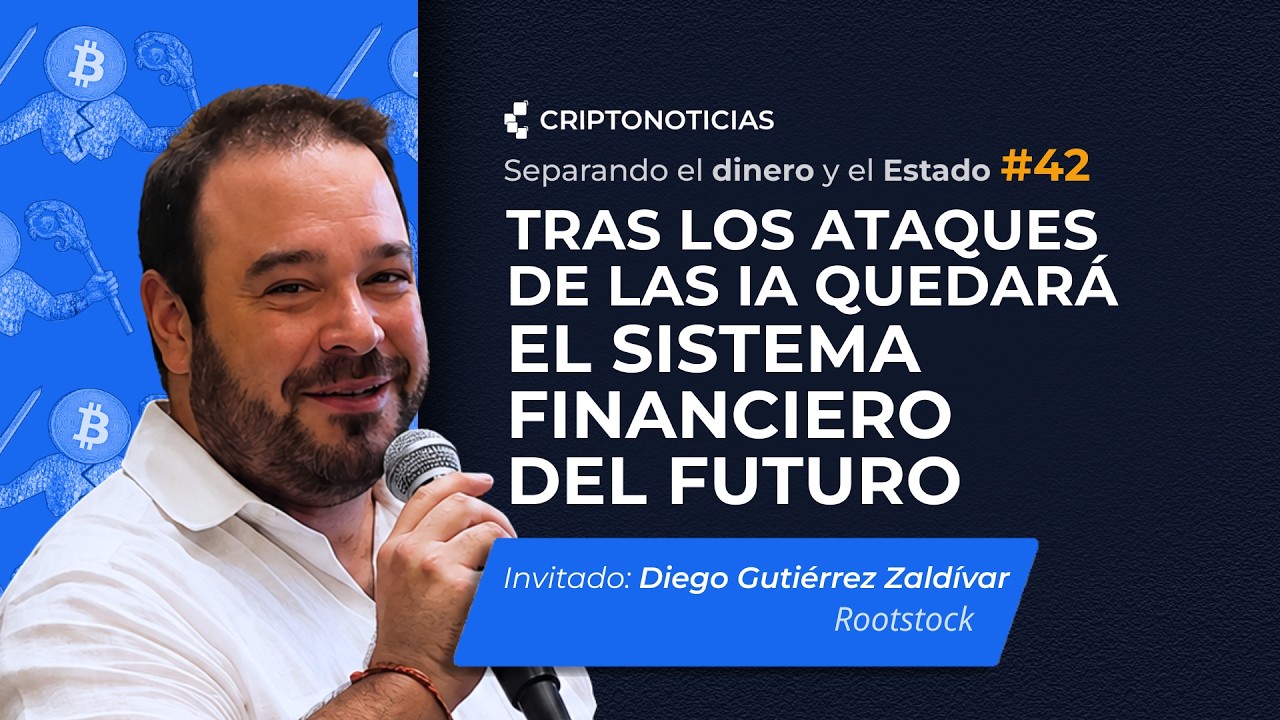 Ataques de IA a Bitcoin y DeFi, con Diego Gutiérrez Zaldívar | Separando el dinero y el Estado |Ep42