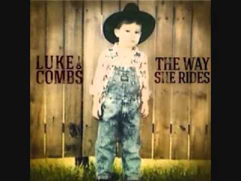 The way she rides luke combs