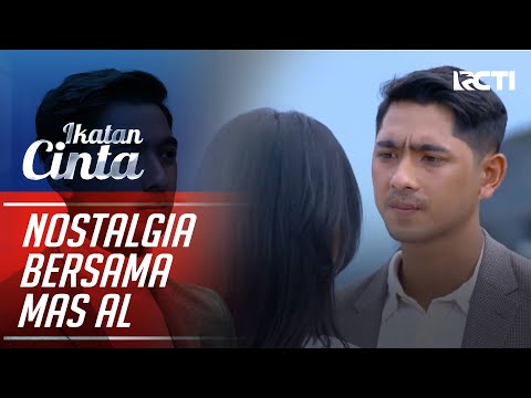 Kisah Cinta Mas AL Dan Andin | NOSTALGIA BERSAMA MAS AL | IKATAN CINTA