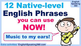 12 Native-Level English Expressions You Can Use NOW! | Real-Life English + Quiz