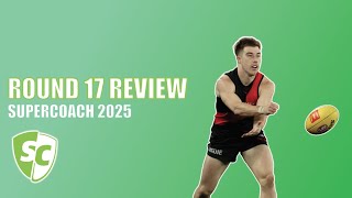 Merrett did something! | Round 17 Review | AFL SuperCoach 2025