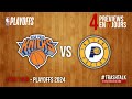 NBA Playoffs 2024 : Knicks - Pacers, la preview
