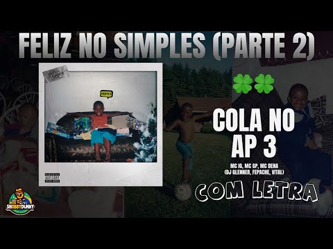 Cola no AP 3 - MC IG, MC GP, MC Dena (DJ Glenner, Vital, Fepache) | Clipe com Letra Oficial