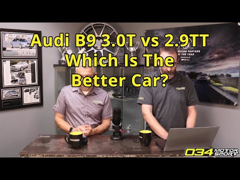 Audi B9 3.0T vs. 2.9TT. Which Is the Better Car? | 034Motorsport FAQ